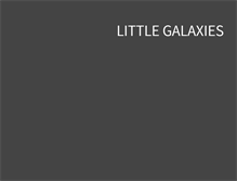 Tablet Screenshot of littlegalaxiesband.com